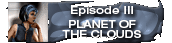 PLANET OF THE CLOUDS